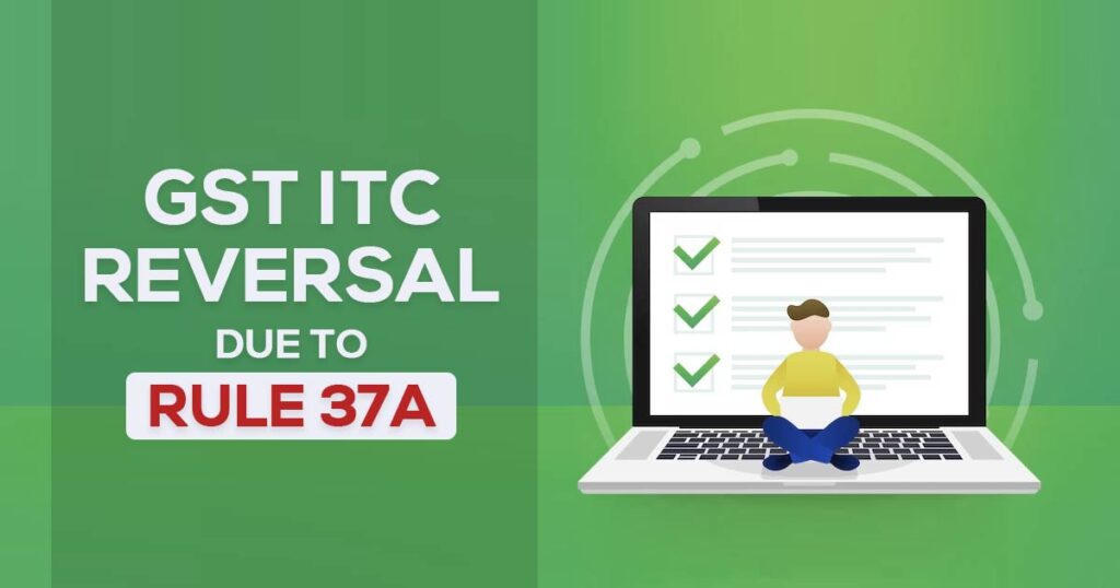 Understanding Gst Input Tax Credit Itc Reversal And Re Availment