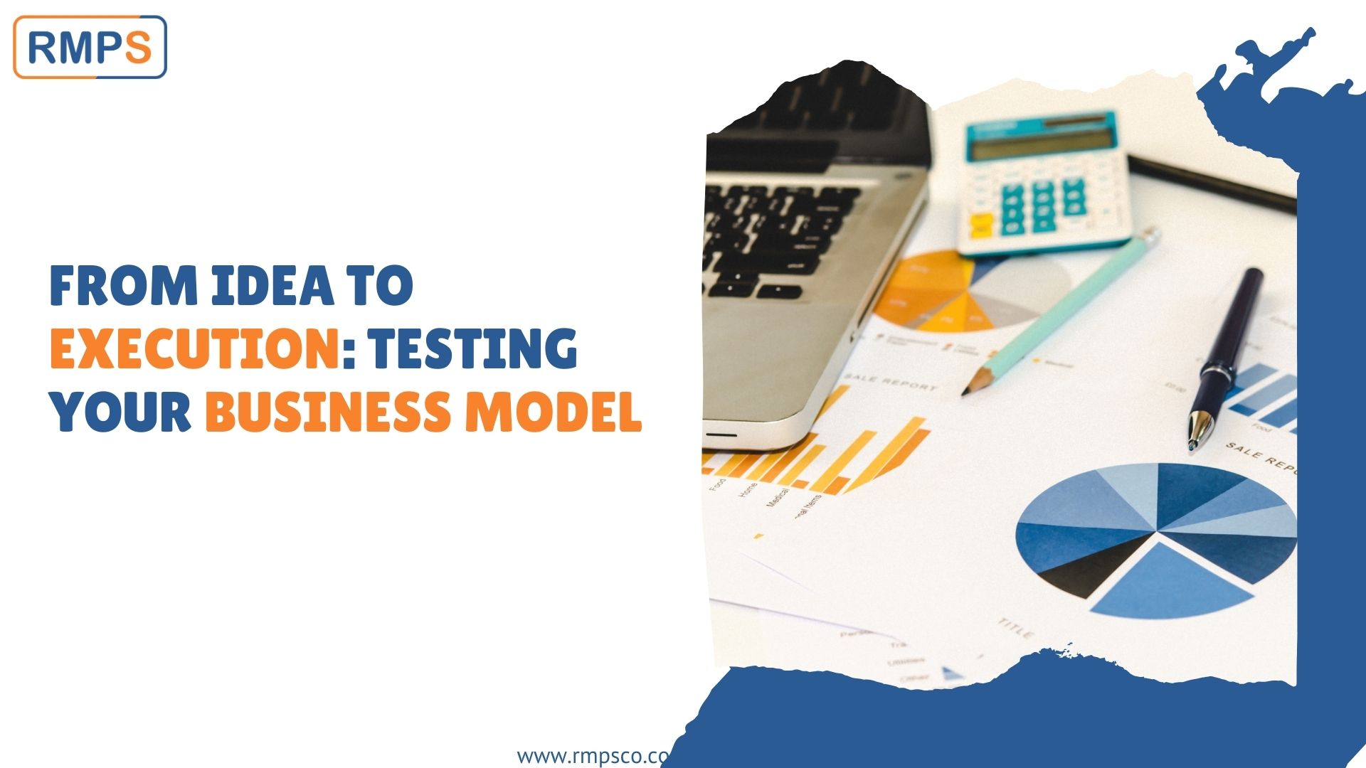 From Idea to Execution: Testing Your Business Model