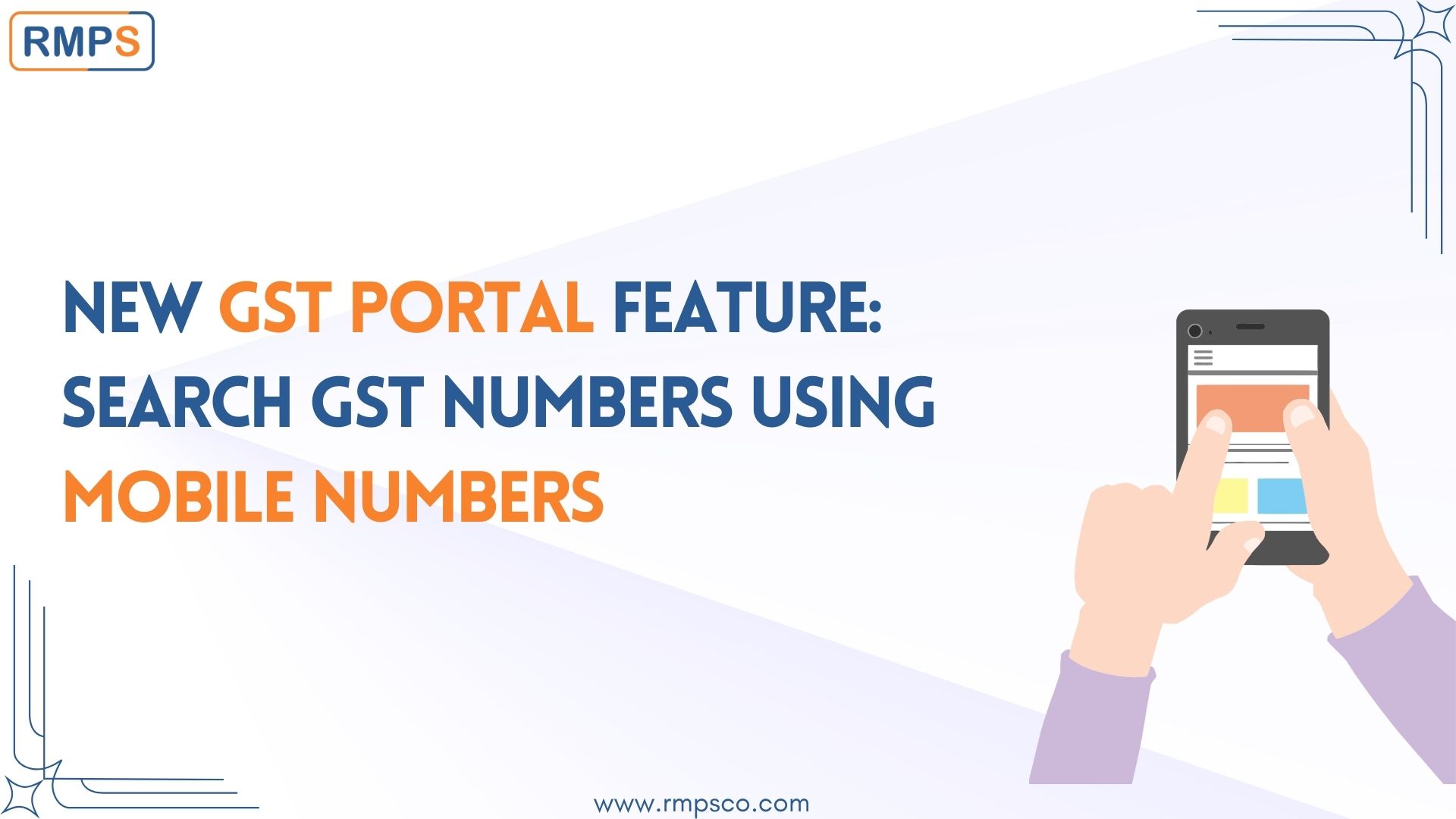 New GST Portal Feature Search GST Numbers Using Mobile Numbers