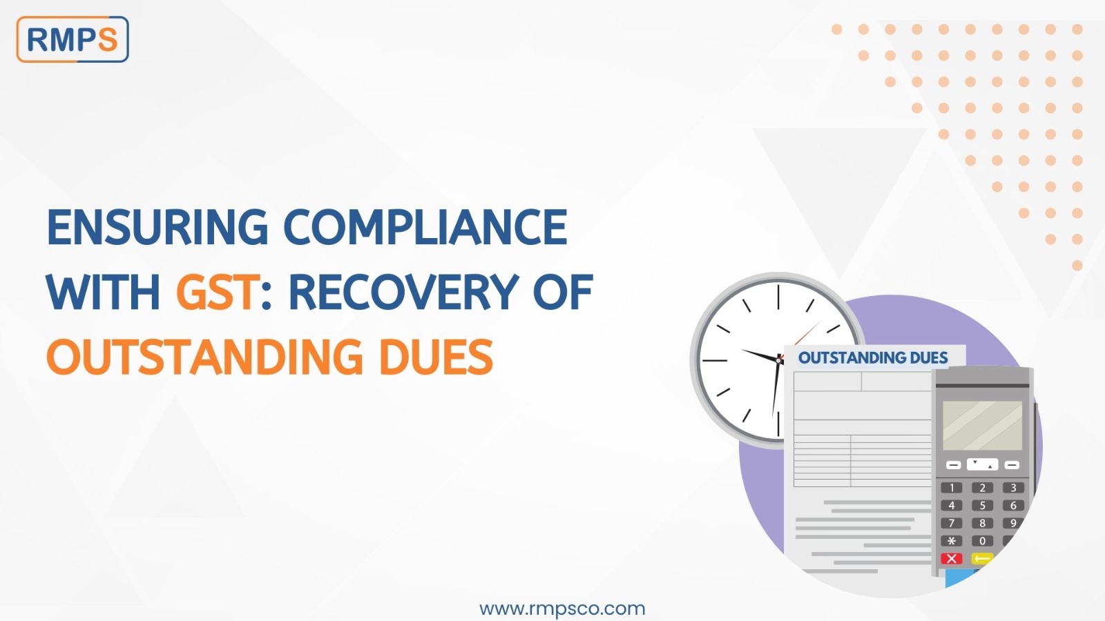 Ensuring Compliance with GST Recovery of Outstanding Dues