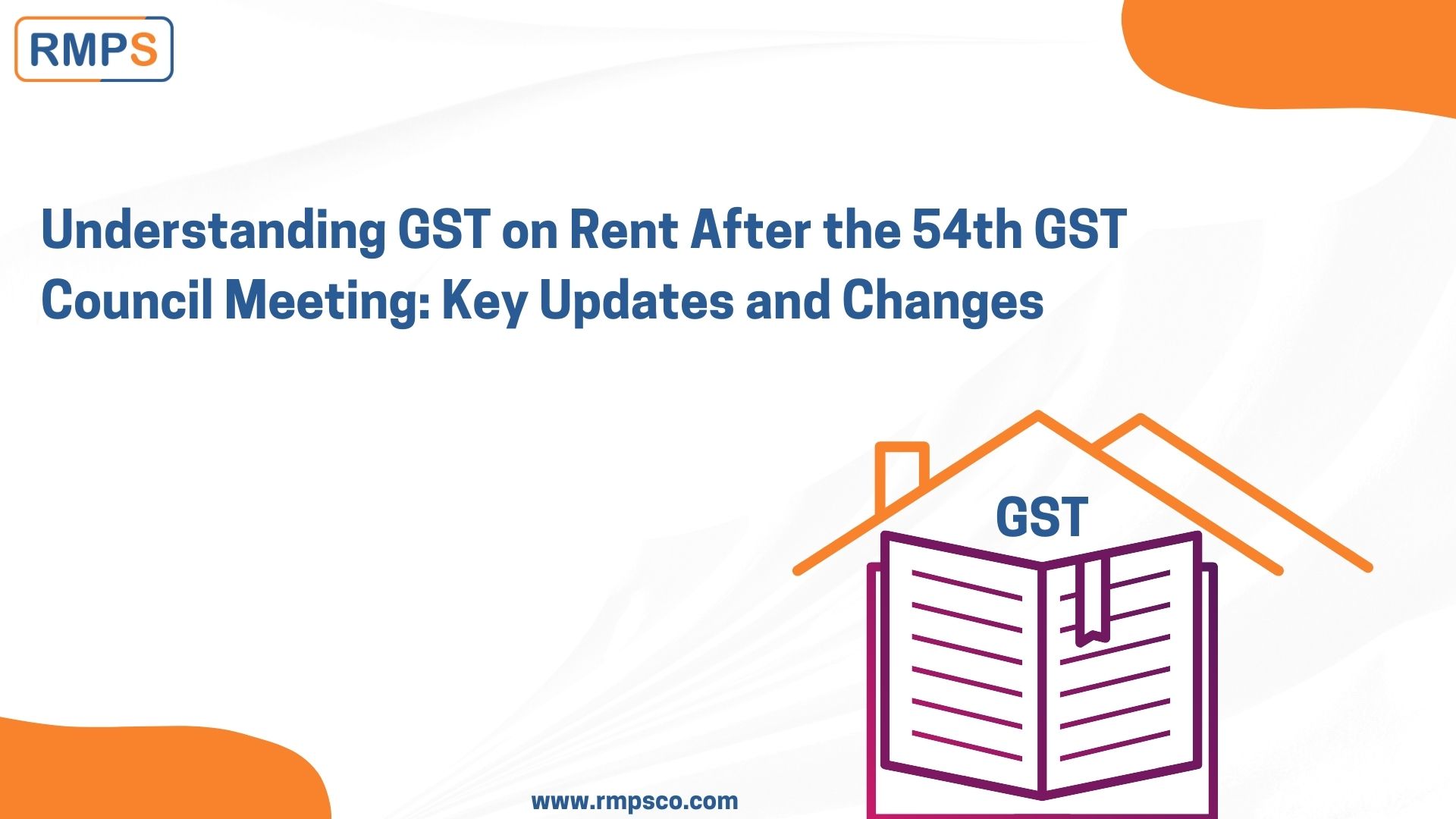 Understanding GST on Rent After the 54th GST Council Meeting Key Updates and Changes