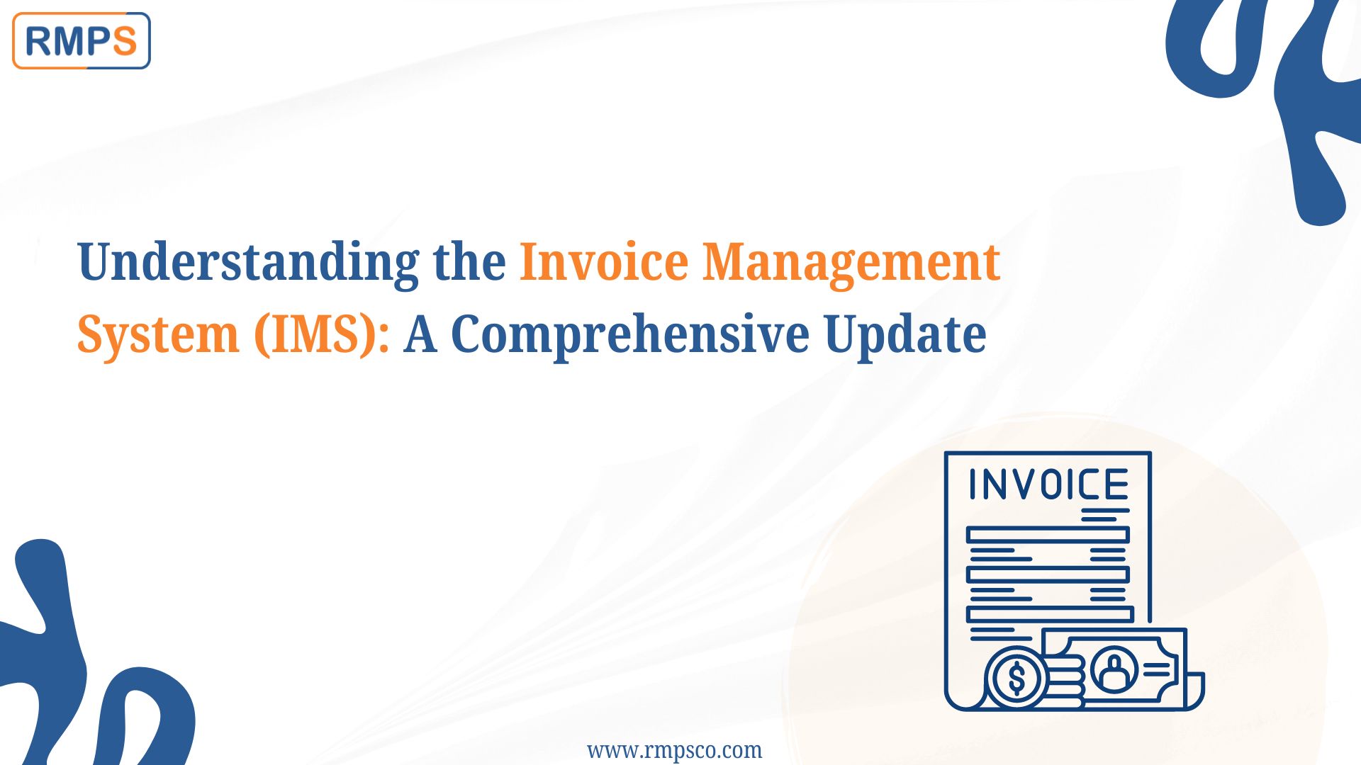 Understanding-the-Invoice-Management-System-IMS-A-Comprehensive-Update