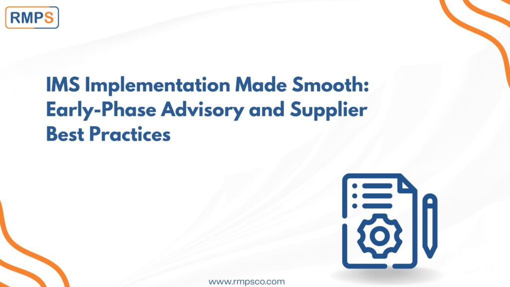 IMS Implementation Made Smooth Early-Phase Advisory and Supplier Best Practices