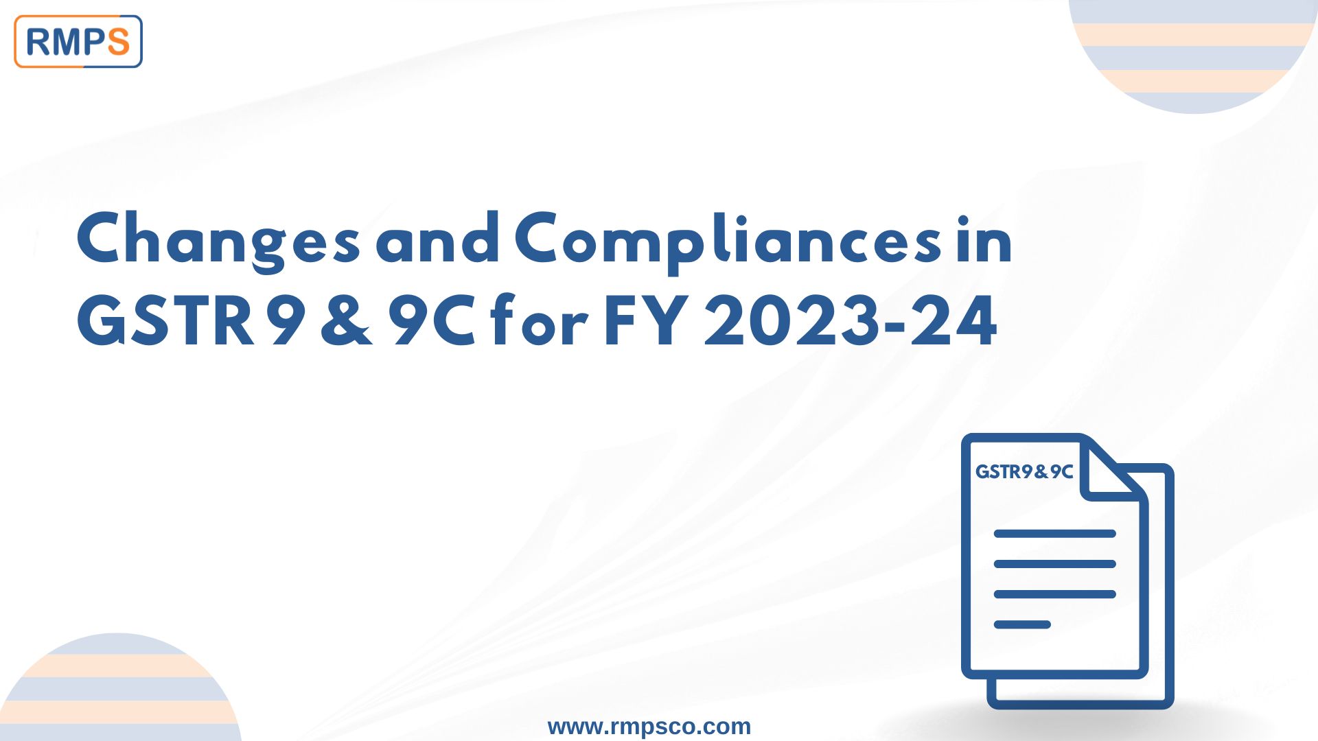 Changes and Compliances in GSTR 9 & 9C for FY 2023-24