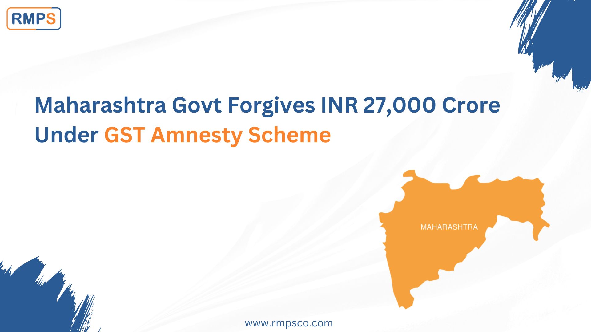 Maharashtra Govt Forgives INR 27,000 Crore Under GST Amnesty Scheme