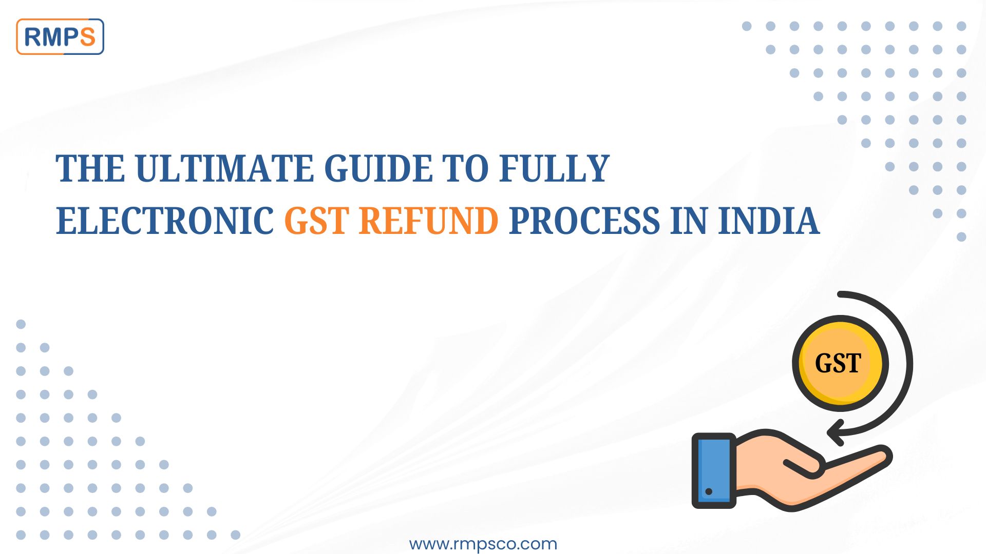 The Ultimate Guide to Fully Electronic GST Refund Process in India