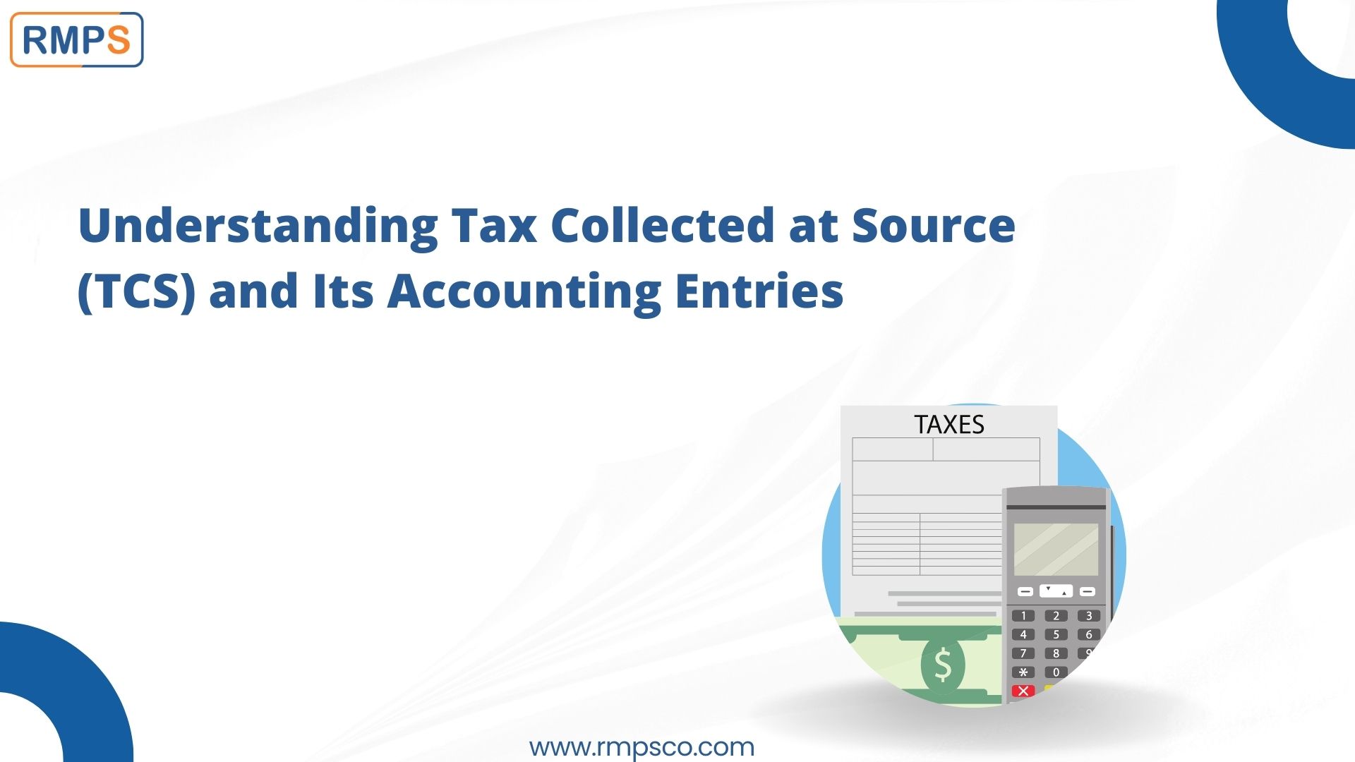 Understanding Tax Collected at Source (TCS) and Its Accounting Entries