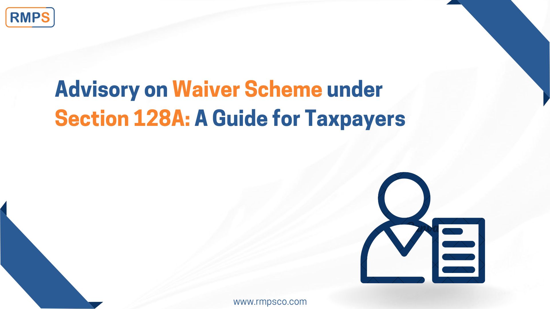 Advisory on Waiver Scheme under Section 128A A Guide for Taxpayers