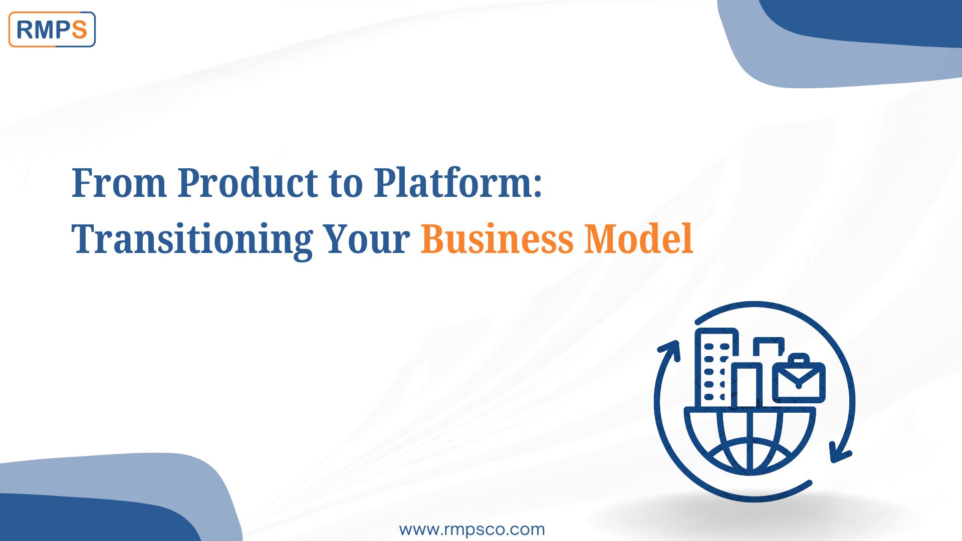 Product to Platform: Your Business Model