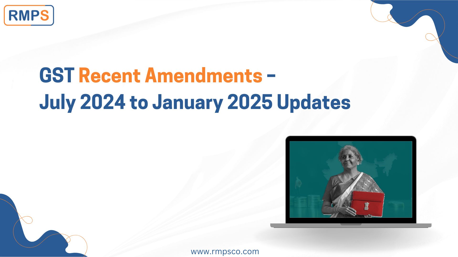 GST Recent Amendments – July 2024 to January 2025 Updates