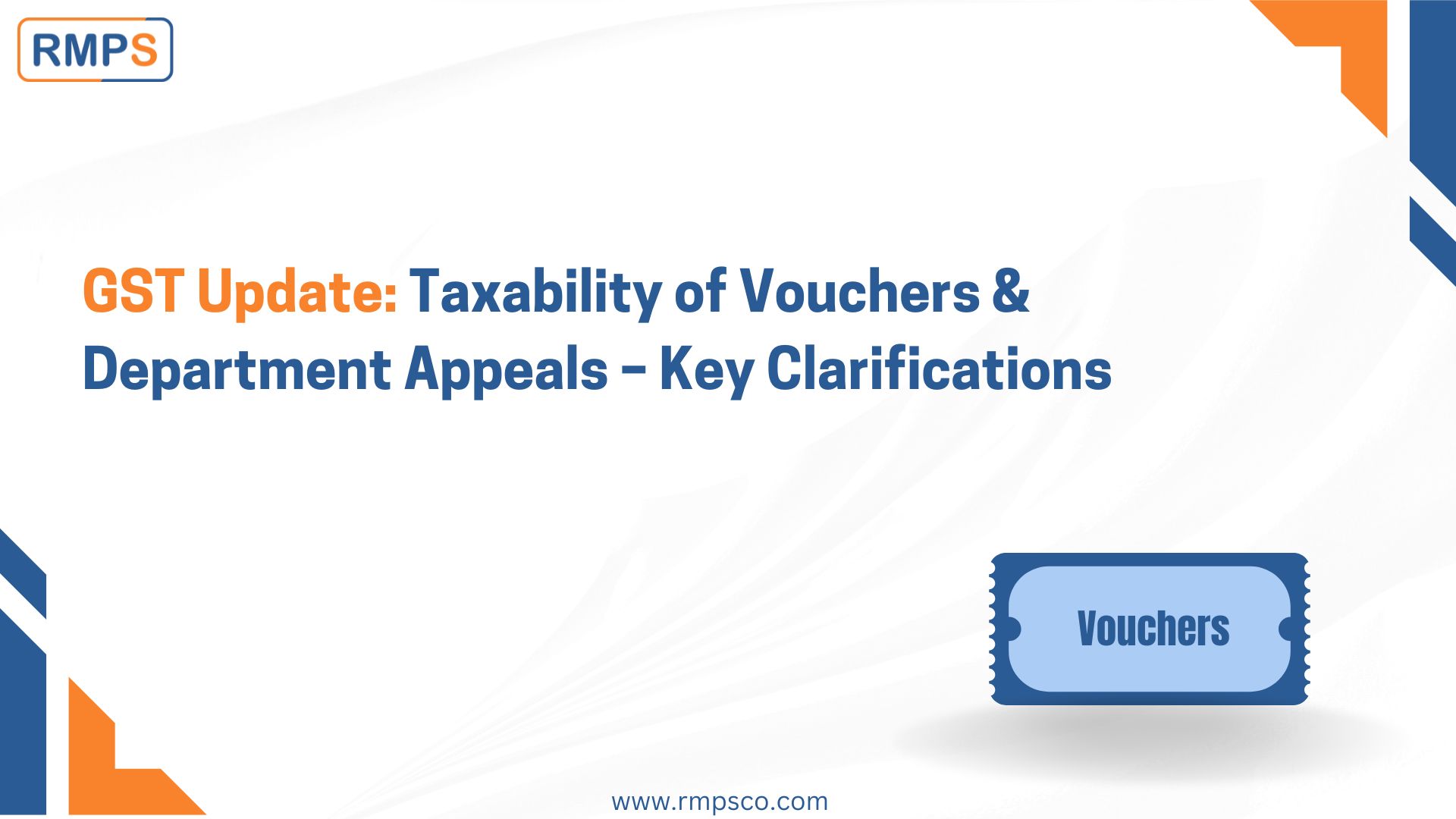 GST Update Taxability of Vouchers & Department Appeals – Key Clarifications