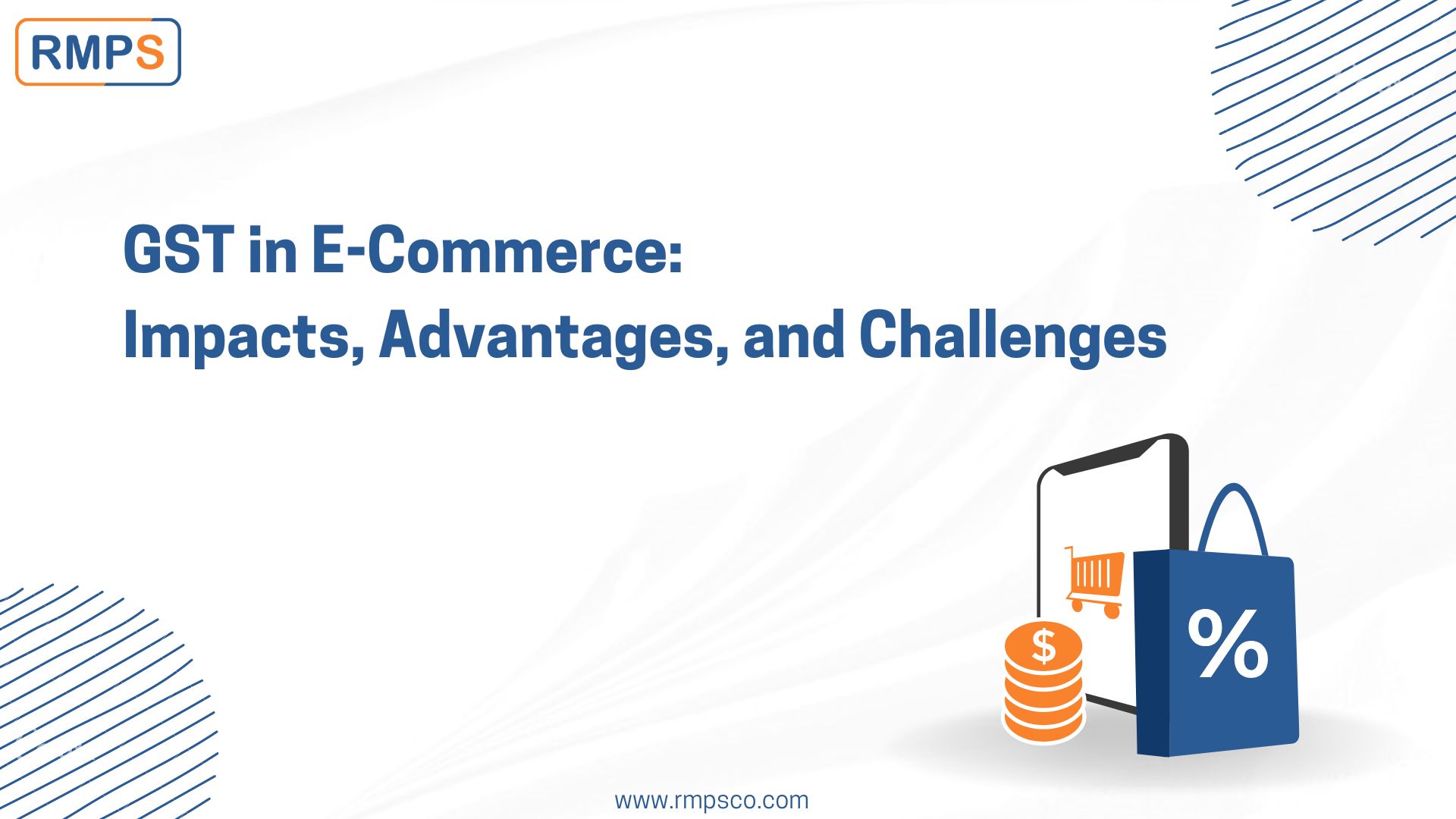 GST in E-Commerce Impacts, Advantages, and Challenges