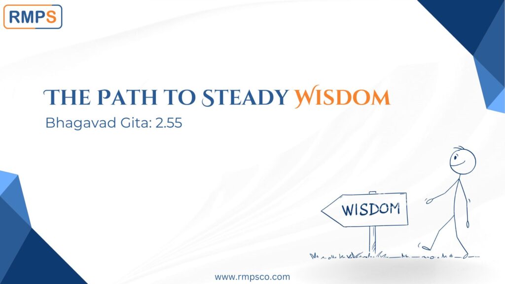 The path to steady wisdom