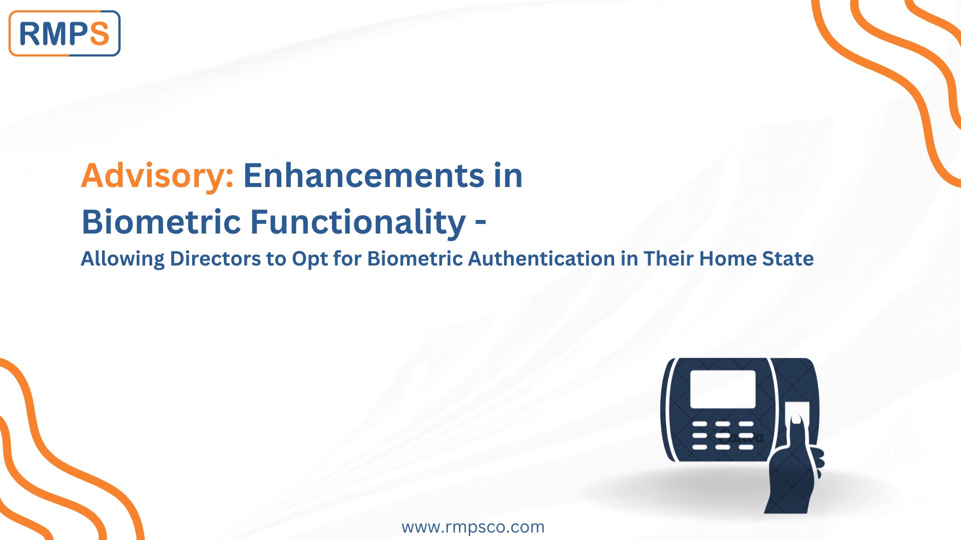 Advisory Biometric Authentication Now Available for Directors in Home State