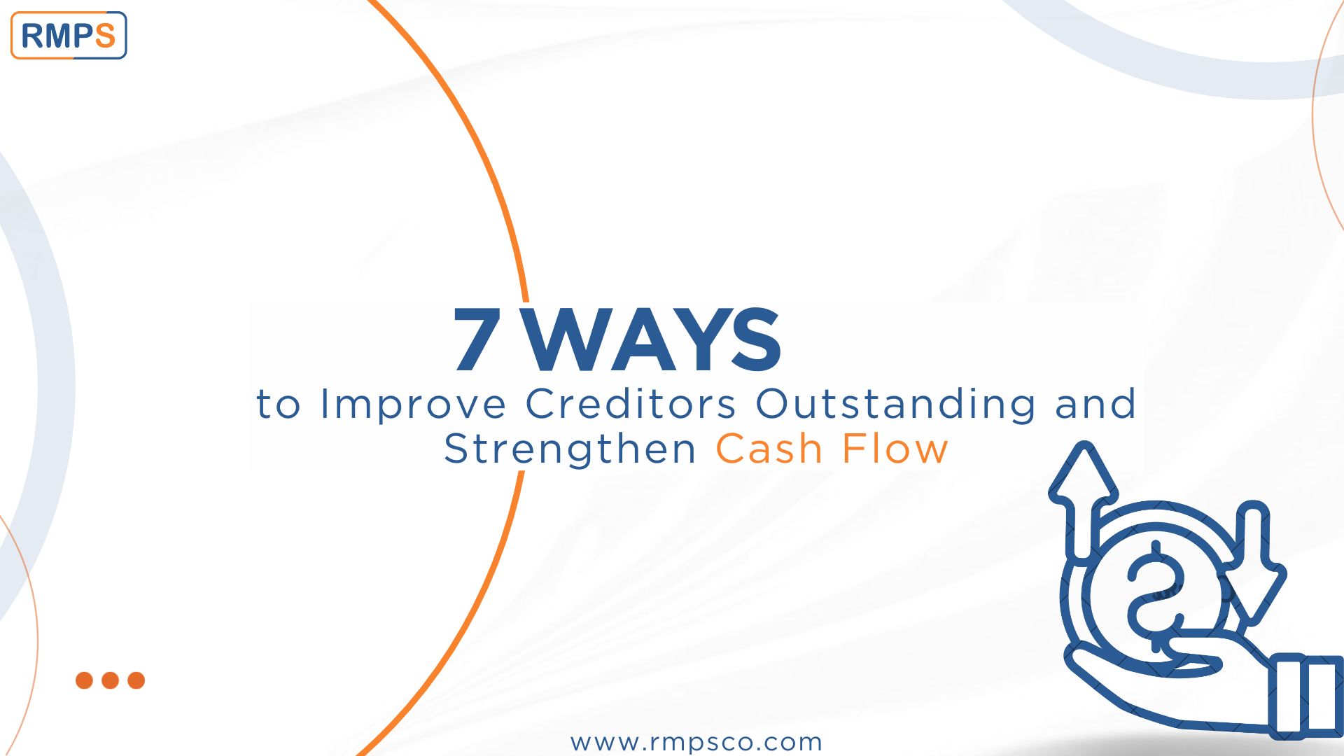 7 Ways to Improve Creditors Outstanding and Strengthen Cash Flow