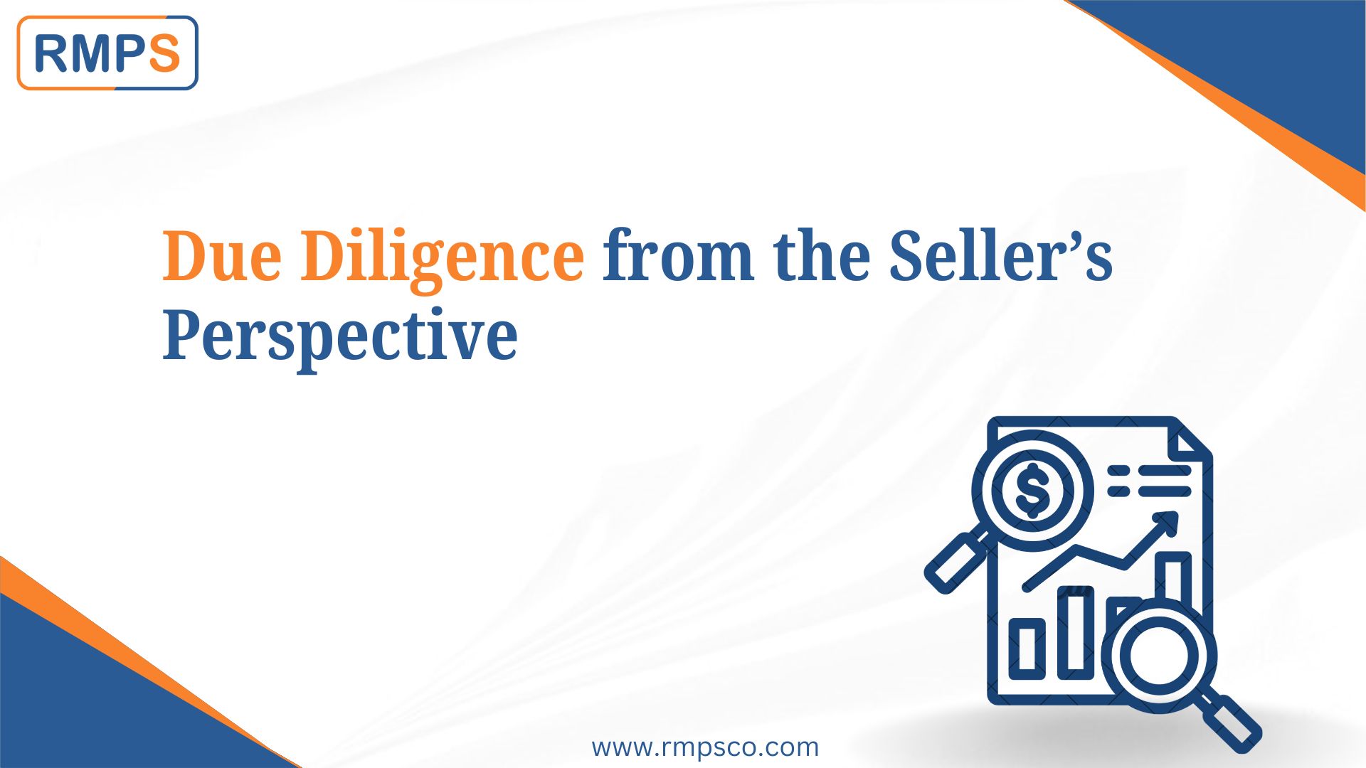 Due Diligence from the Seller’s Perspective
