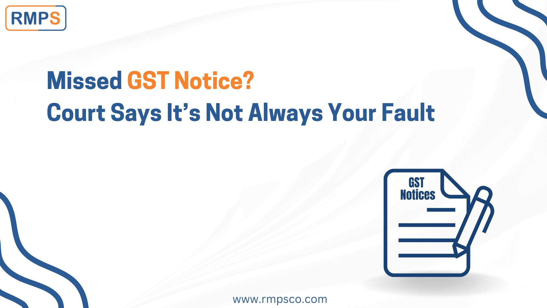 Missed GST Notice Court Says It’s Not Always Your Fault