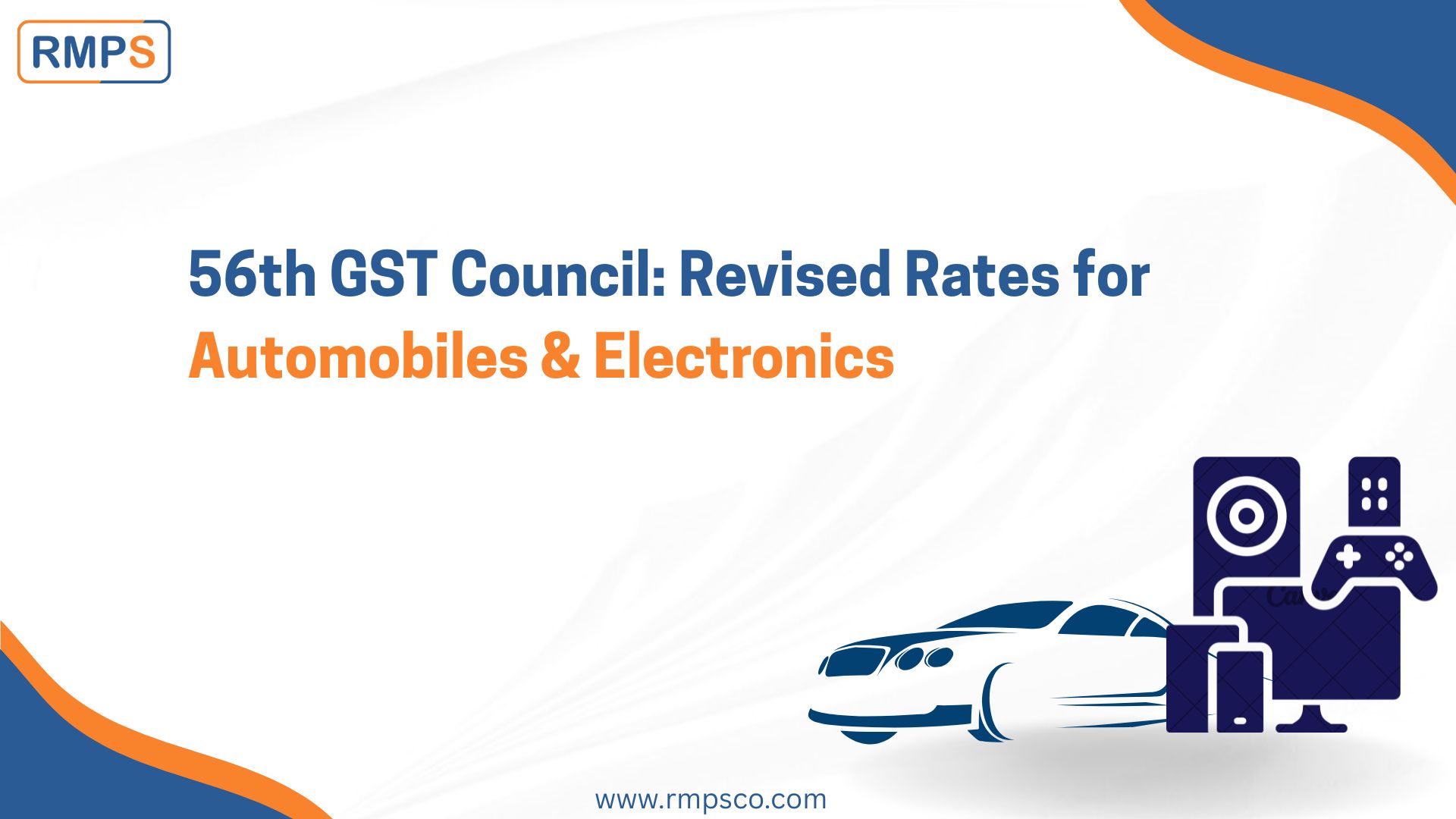 56th GST Council Revised Rates for Automobiles & Electronics