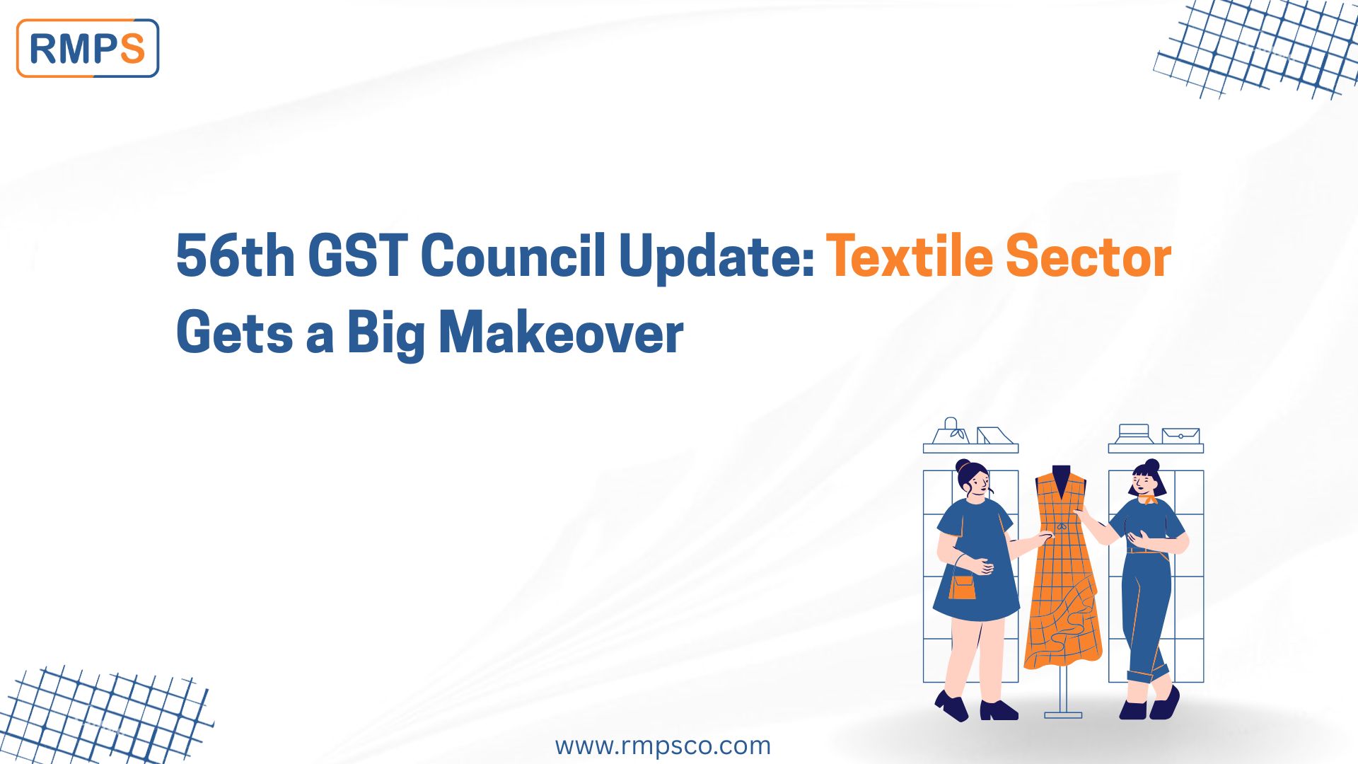 56th GST Council Update Textile Sector Gets a Big Makeover