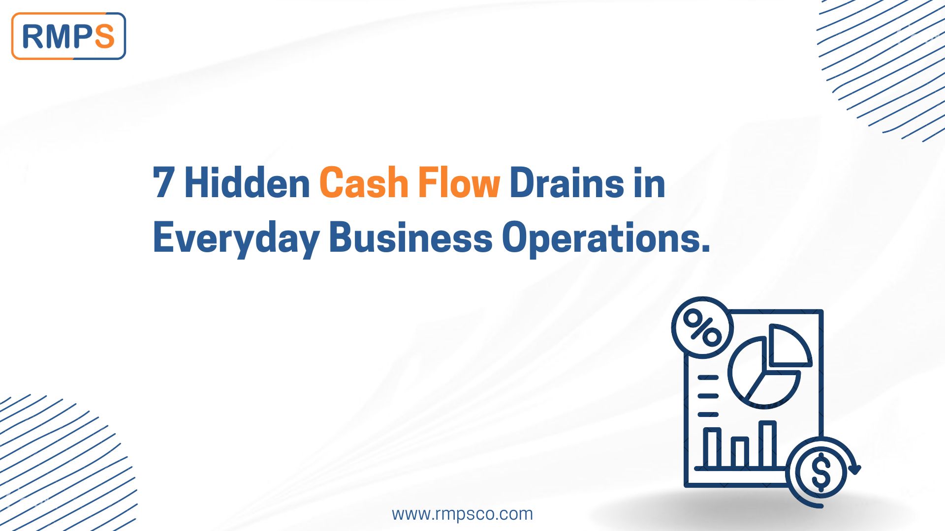 7 Hidden Cash Flow Drains in Everyday Business Operations.