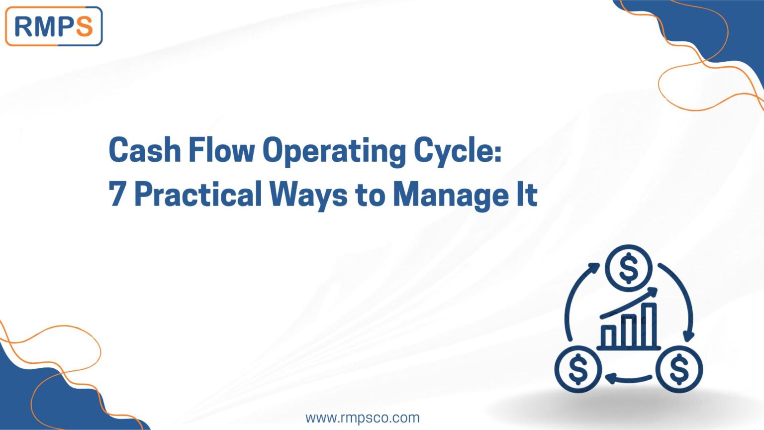 Cash Flow Operating Cycle: 7 Practical Ways to Manage It - RMPS ...