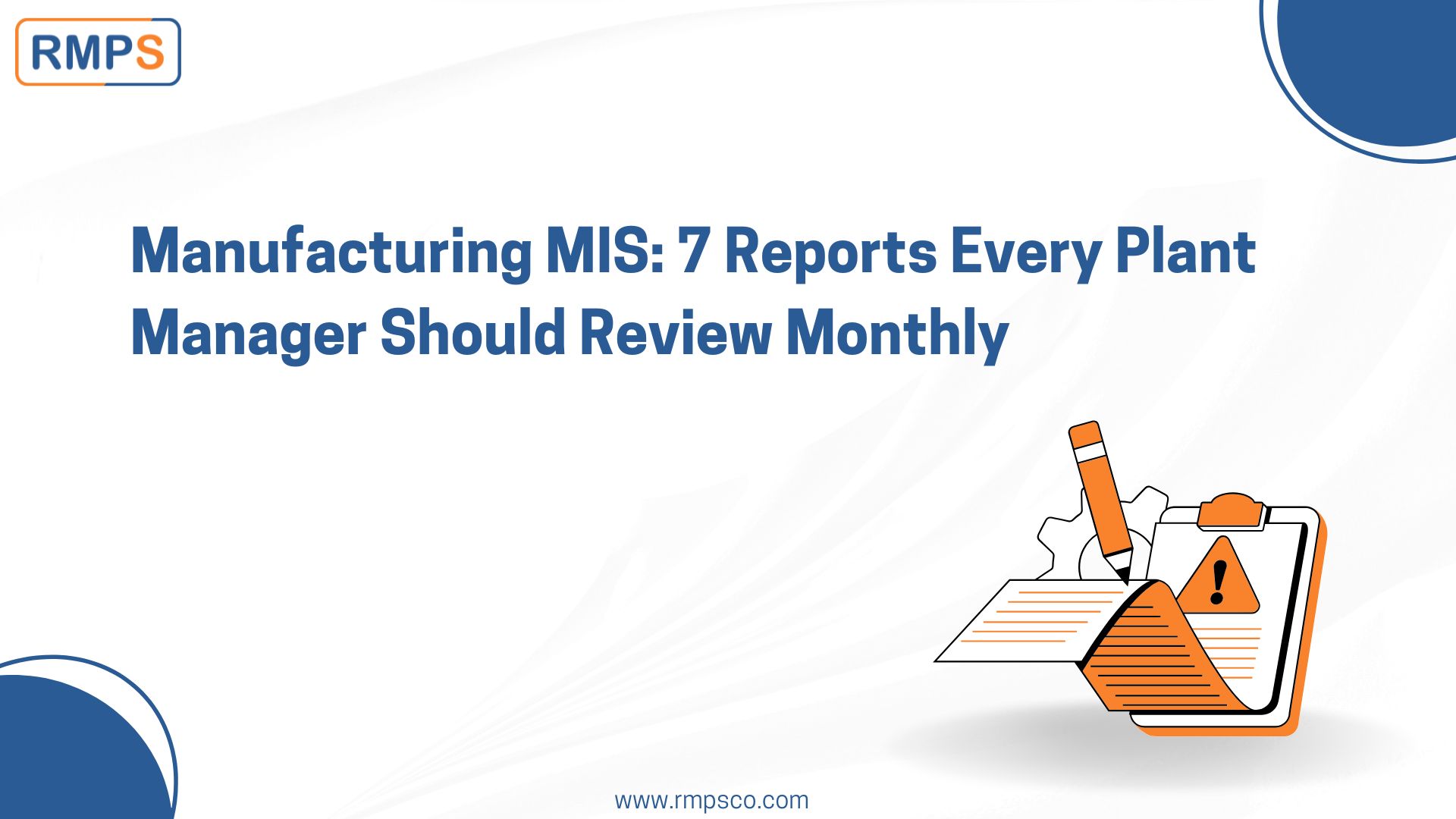 Manufacturing MIS 7 Reports Every Plant Manager Should Review Monthly
