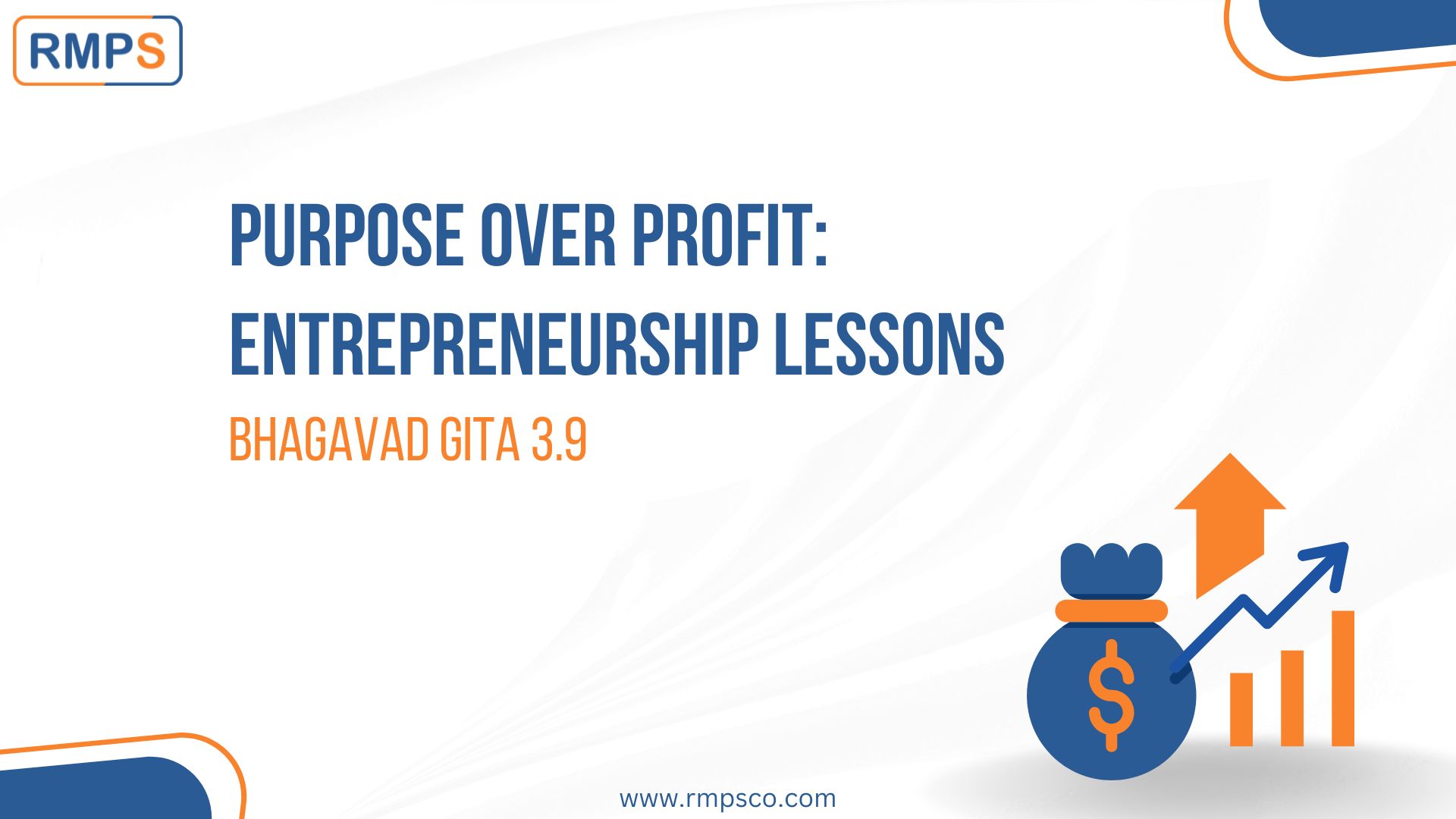 Purpose Over Profit Entrepreneurship Lessons Bhagavad Gita 3.9