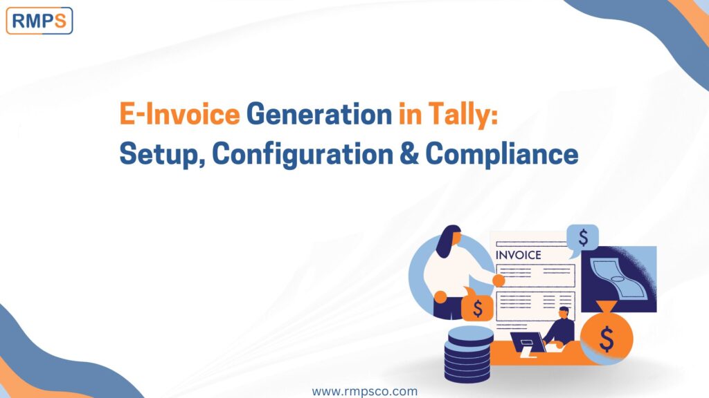 E Invoice Generation in Tally Setup, Configuration & Compliance