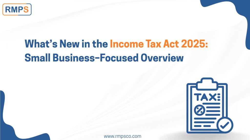 What’s New in the Income Tax Act 2025 Small Business–Focused Overview