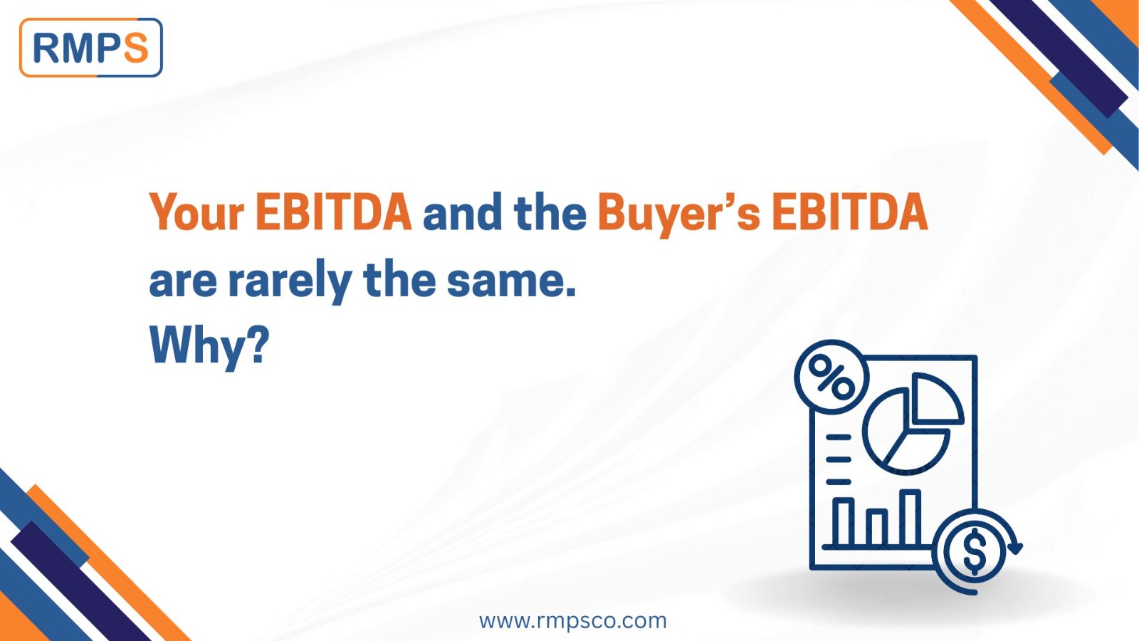 Your EBITDA and the Buyer’s EBITDA are rarely the same. Why